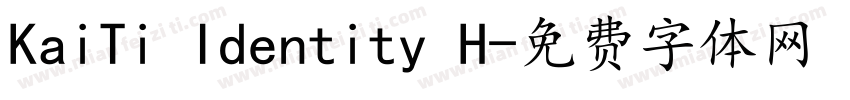 KaiTi Identity H字体转换